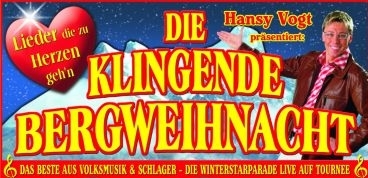 Hansy Vogt und seine Klingende Bergweihnacht Hansy Vogt und seine Klingende Bergweihnacht