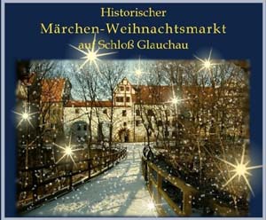 Weihnachtsmarkt Schloss Glauchau
